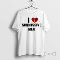 Trending I Love Submissive Men Funny Graphic