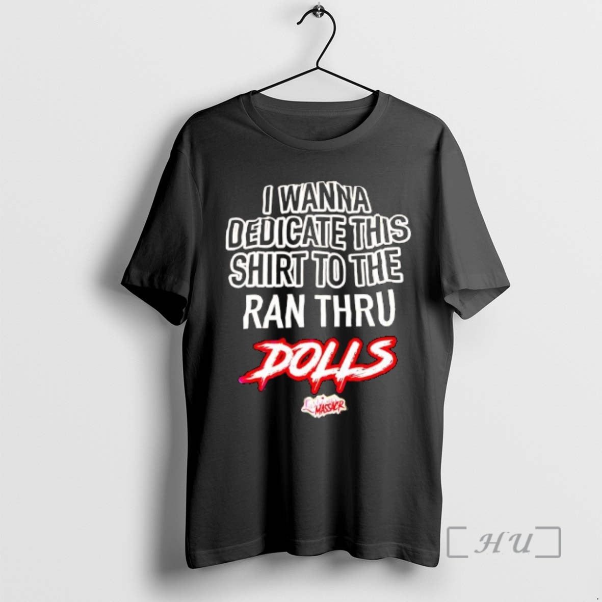 Trending I Wanna Dedicate This To The Ran Thru Dolls Lust Minus Massacr Premium