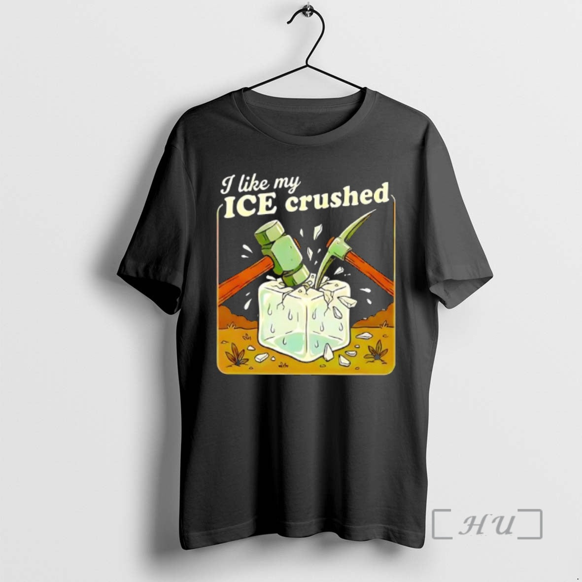 Trending I Like My Crushed Ice Hammer And Pickaxe
