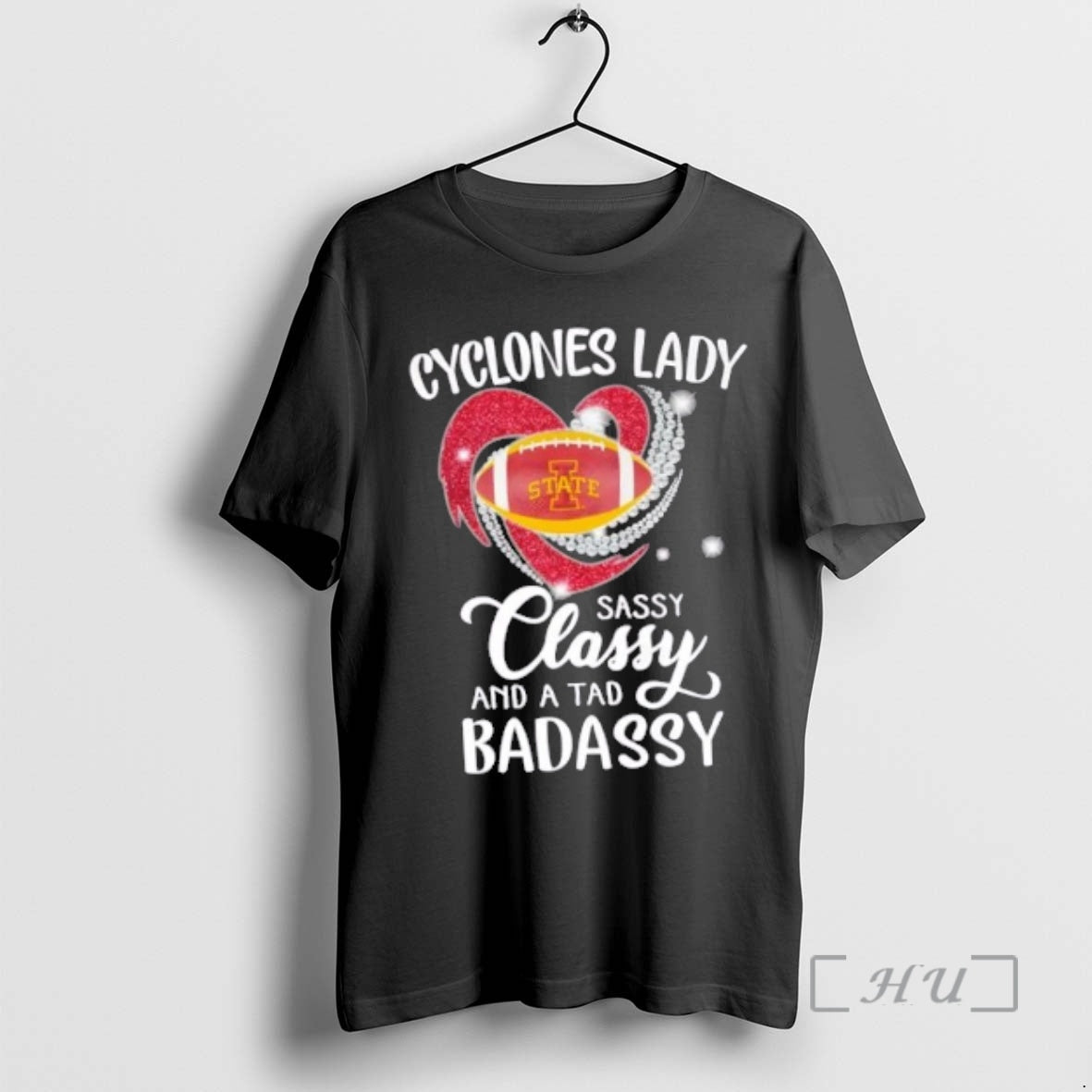Trending Iowa State Cyclones Lady Sassy Classy And A Tad Badassy Diamond Heart Premium