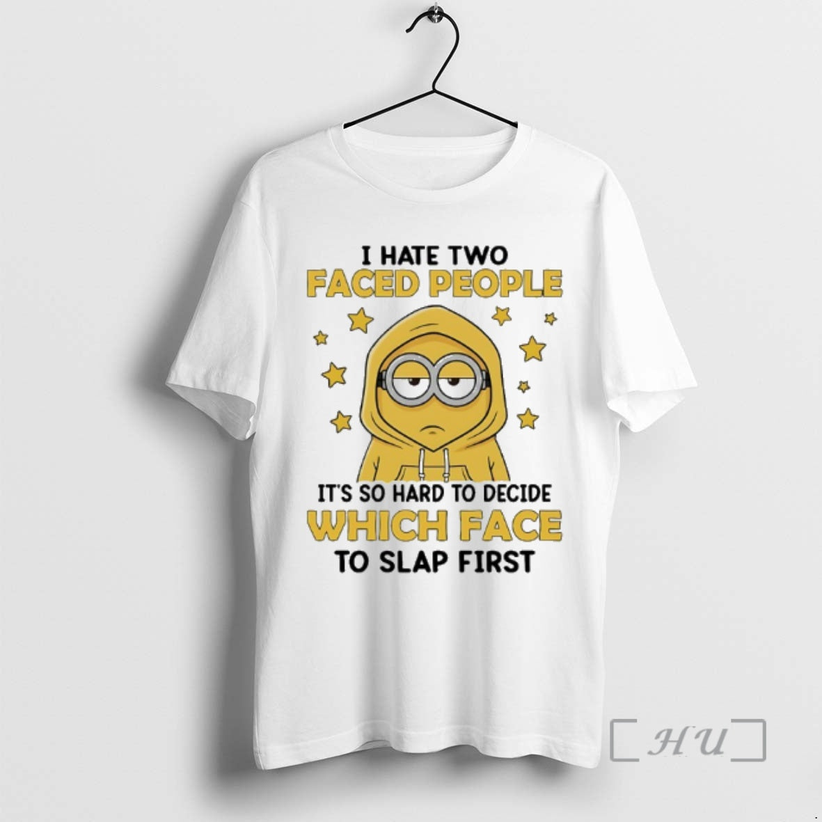 Trending Minions I Hate Two Face People Its So Hard To Decide Which Face To