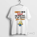 Trending Minions Carrots Can Be Good For Your Eyes But Wine Can Double Your Vision