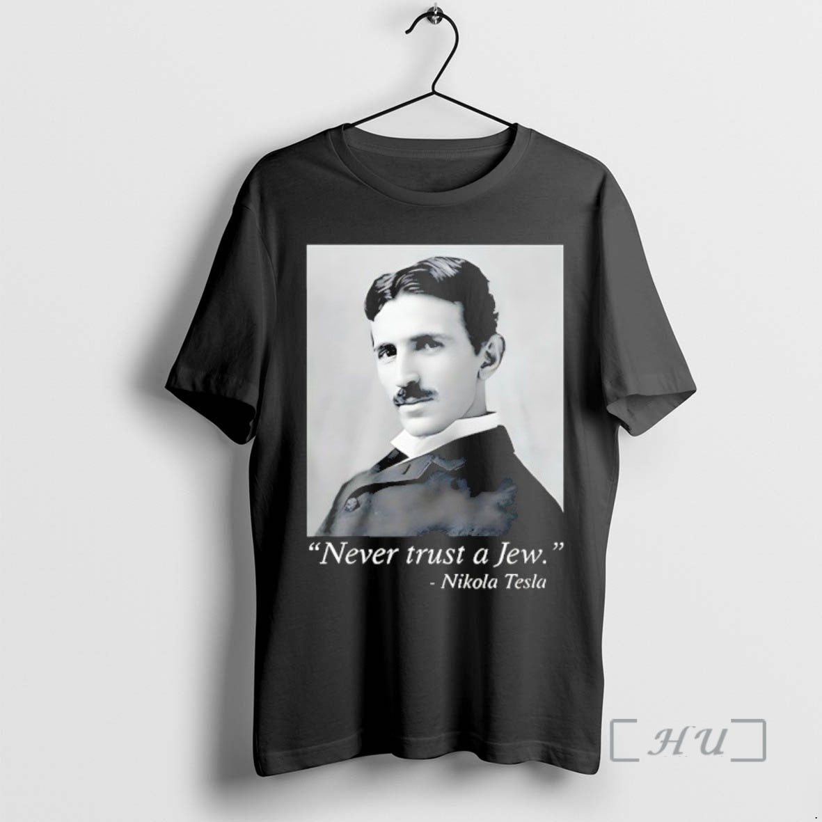 Trending Never Trust A Jew Nikola Tesla