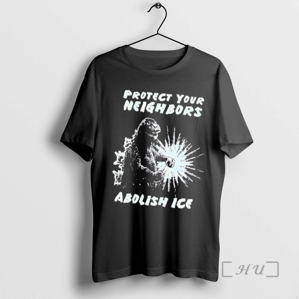 Trending Protect Your Neighbors Abolish Ice Godzilla Graphic