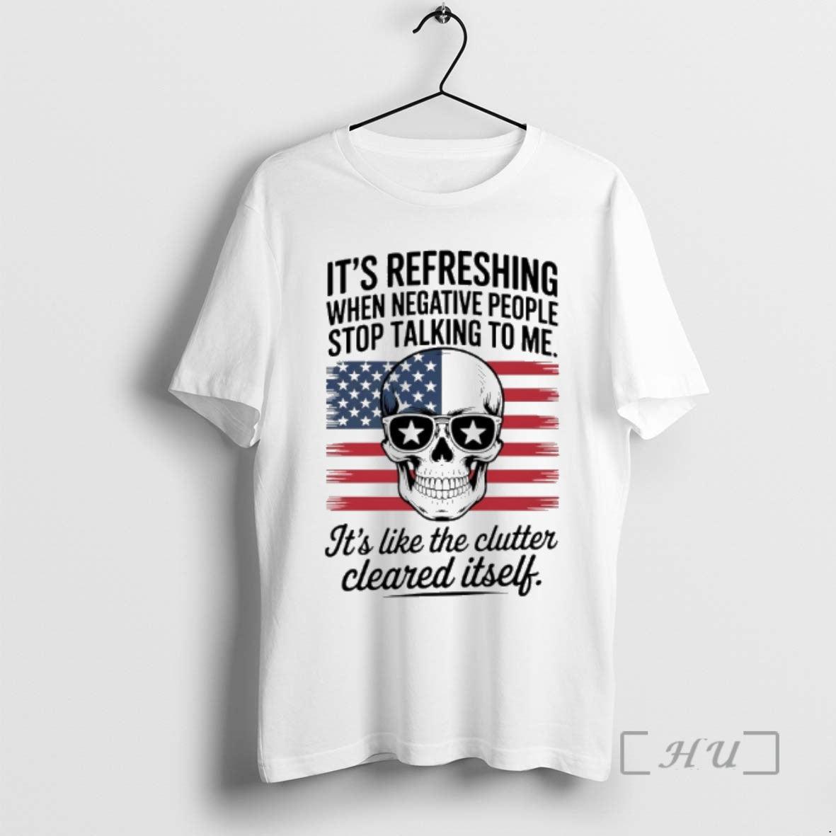 Trending Skull Its Refreshing When Negative People Stop Talking To Me Usa Flag Premium