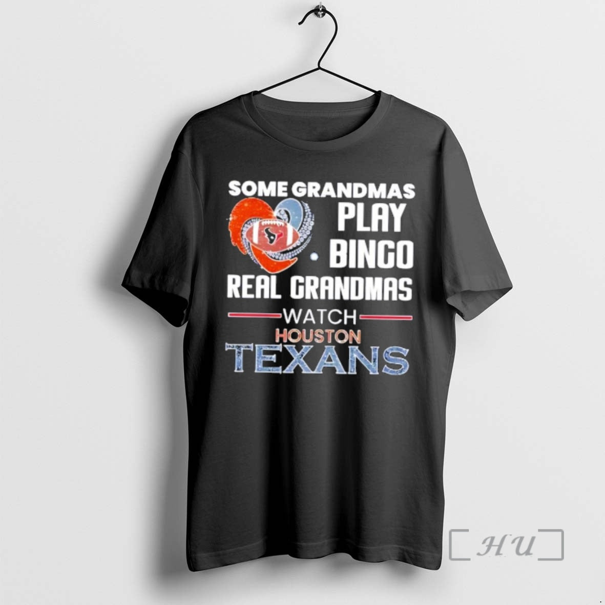 Trending Some Grandmas Play Bingo Real Grandmas Watch Houston Texans 2026 Premium T Shirts Sweater
