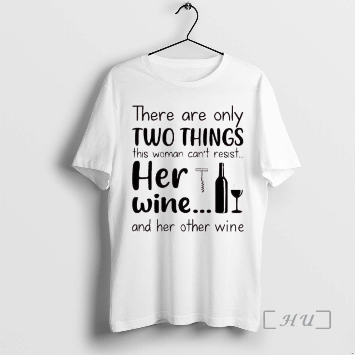 Trending There Are Only Two Things This Woman Cant Resist Her Wine And Her Other