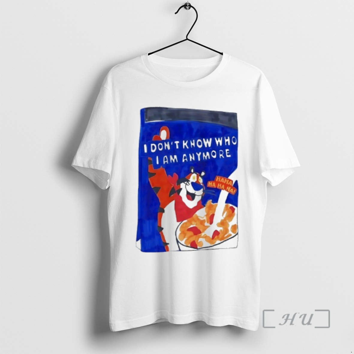 Trending Tony The Tiger I Dont Know Who I Am Anymore Ha Ha Ha Premium