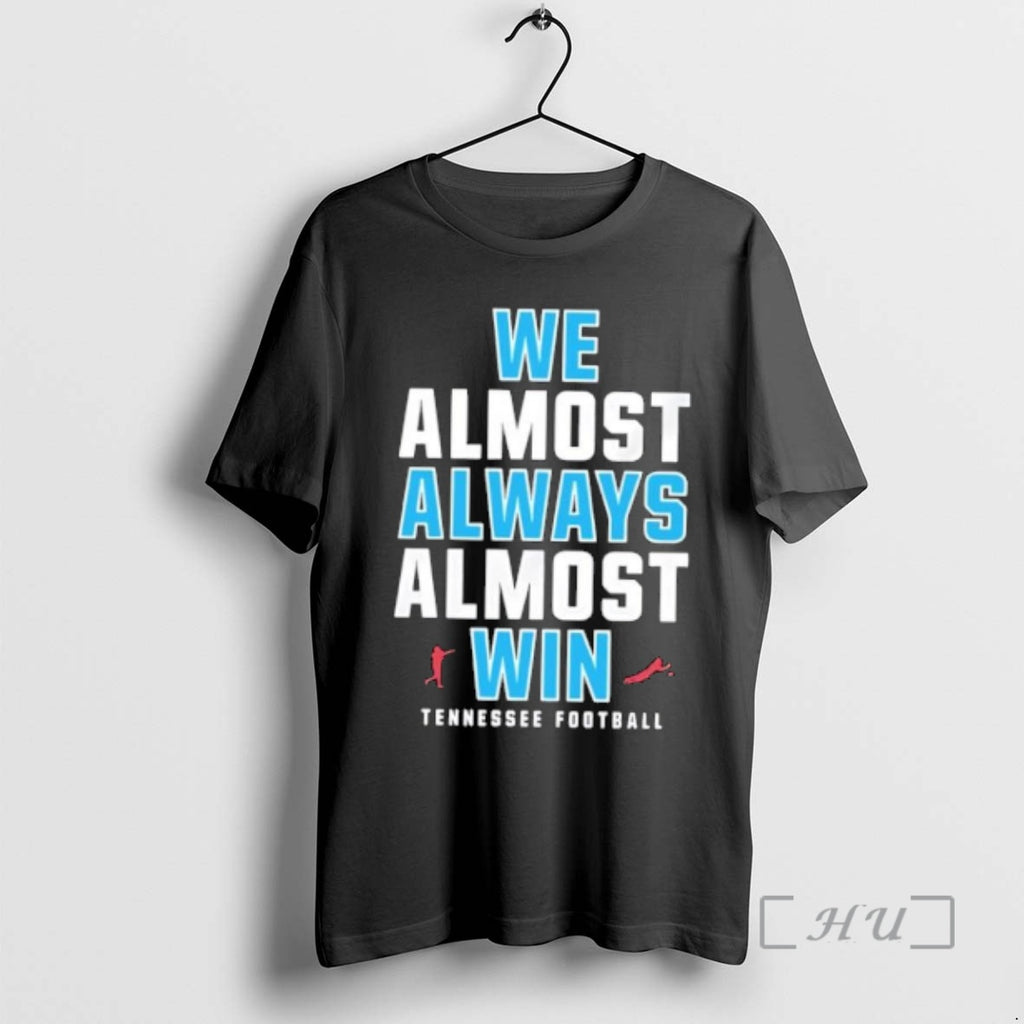 Trending We Almost Always Almost Win Tennessee Titans Football