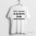 Trending Will Trade Racists For Refugees 2026