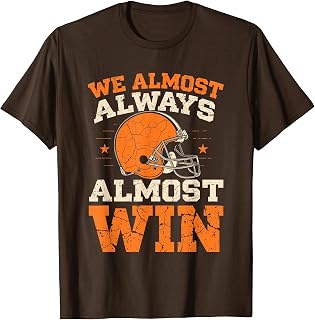 Almost Always Almost Win Football Fans Unisex T-shirt, Sweatshirt, Hoodie (1)