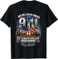 Never Forget September 11 25th Anniversary Memorial Unisex T-shirt, Sweatshirt, Hoodie (1)