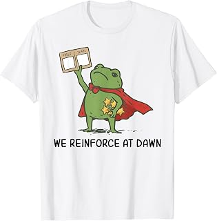Reinforce Dawn First Board Reward Frog Unisex T-shirt, Sweatshirt, Hoodie (1)