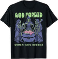 God Retro Forbid Hobbies Witch Halloween Feminist Unisex T-shirt, Sweatshirt, Hoodie (1)
