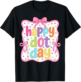 Happy Dot Day Bow Coquette Teacher Unisex T-shirt, Sweatshirt, Hoodie (1)