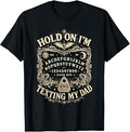 Hold I'M Texting Dad Ouija Board Unisex T-shirt, Sweatshirt, Hoodie (1)