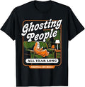 Ghosting People Year Long Essential Life Skills Unisex T-shirt, Sweatshirt, Hoodie (1)